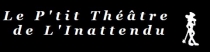 le P'tit Thtre de l'Inattendu. Thtre, Troupe de Thtre. Nice